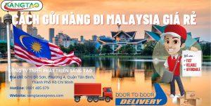 Cách gửi hàng đi Malaysia giá rẻ